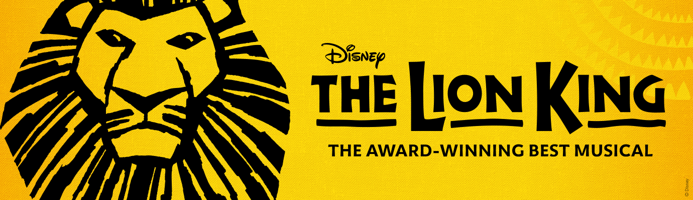 Disney THE LION KING The Award-Winning Best Musical